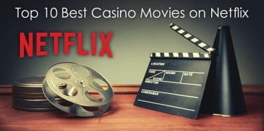 Die Top 10 der besten Casino Filme auf Netflix